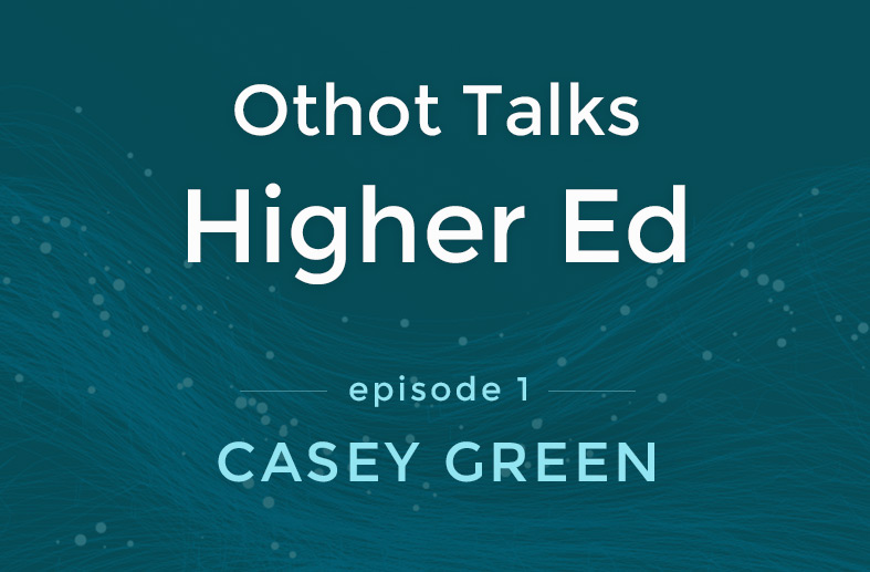 Othot Talks Higher Ed with Casey Green [video]